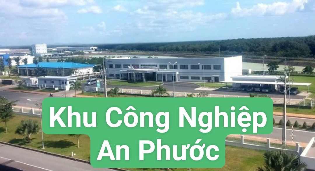 KHU CÔNG NGHIỆP AN PHƯỚC - LONG THÀNH- ĐỒNG NAI.